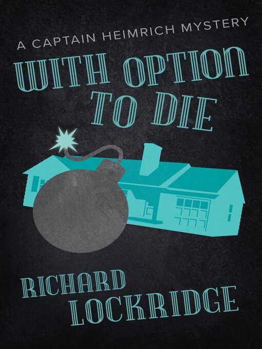 Title details for With Option to Die by Richard Lockridge - Available